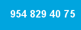 954 829 40 75